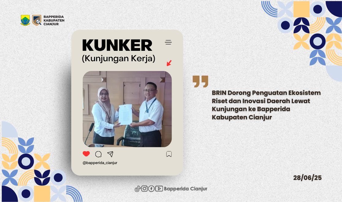 BRIN Dorong Penguatan Ekosistem Riset dan Inovasi Daerah Lewat Kunjungan ke Bapperida Kabupaten Cianjur